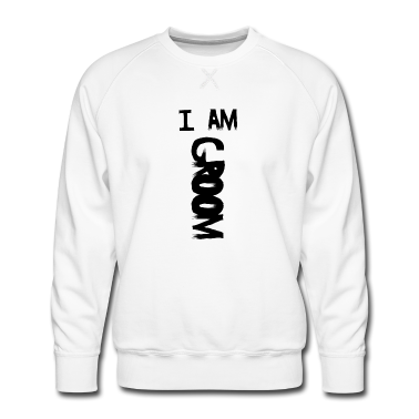 Hochzeit Pullover - I Am Groom. Ich bin Bräutigam