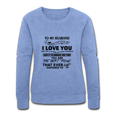 Hochzeit Pullover - Mein Ehemann ist das beste was mir passier ist