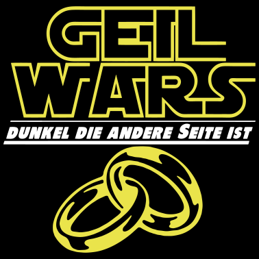 Motiv JGA geil wars dunkel die andere ...+