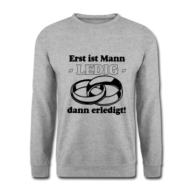 Hochzeit Pullover - JGA Erst ist Mann Ledig /+