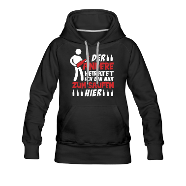 Hochzeit Hoodie - Junggesellenabschied JGA zum Saufen hier