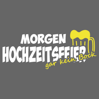 Motiv Junggesellenabschied Morgen Hochzeitsfeier