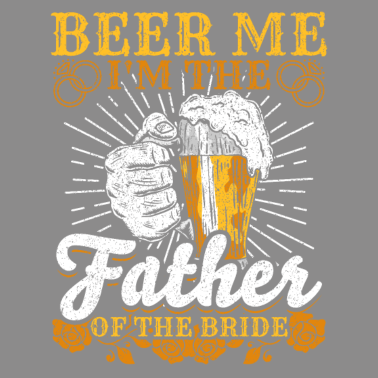 Motiv Brautvater Kleidung Beer Me Hochzeitsfeier