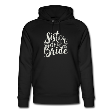 Hochzeit Hoodie - Hochzeit Schwester der Braut
