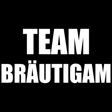 Motiv Team Bräutigam Hochzeit Heiraten Feiern Saufen