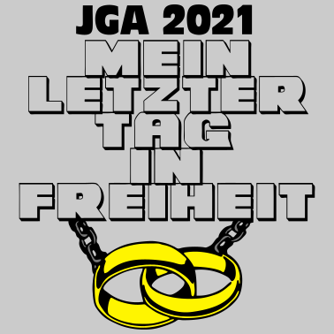Motiv JGA 2021 Mein letzter Tag ...-