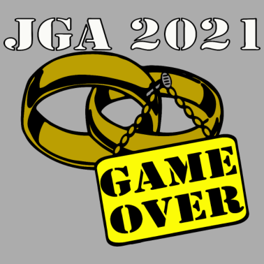 Motiv JGA 2021 Ehe Schild game over ...-