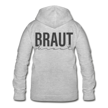 Hochzeit Hoodie - Braut Schriftzug