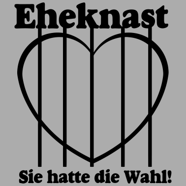 Motiv Eheknast Sie hatte die Wahl .../+