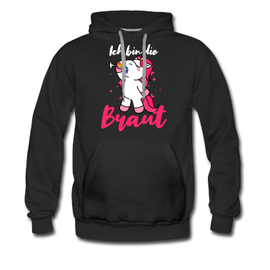 Hochzeit Hoodie - Ich bin die Braut JGA Party Junggesellen Einhorn