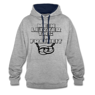 Hochzeit Hoodie - Mein letzter Tag ...+