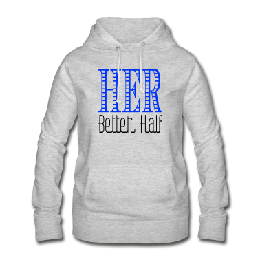 Hochzeit Hoodie - Ihre bessere Hälfte - Partner Motiv Geschenk Ehe