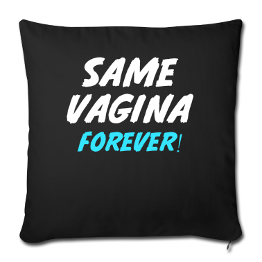 Hochzeit Kissenbezug - Same Vagina Forever Heirat Verlobung Hochzeitsfeie