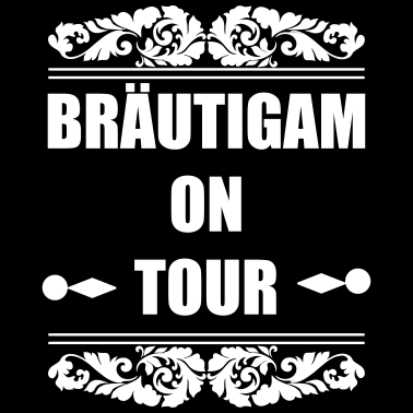 Motiv Bräutigam on Tour Hochzeit Heiraten Saufen Feiern