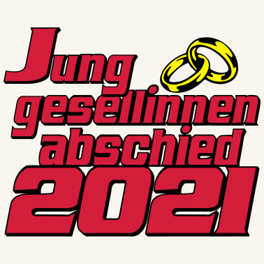 Motiv Junggesellinenabschied 2021 ...-
