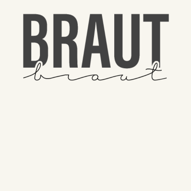 Motiv Braut Schriftzug