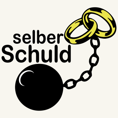 Motiv selber schuld JGA