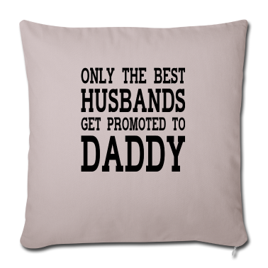 Hochzeit Kissenbezug - Nur der beste Ehemann kann Vater werden