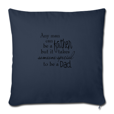 Hochzeit Kissenbezug - Jeder Mann kann ein Vater sein