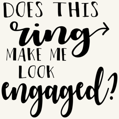 Motiv Bin ich nun verlobt ? - lustiges Hochzeitgeschenk