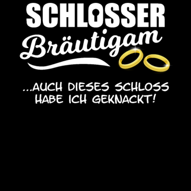 Motiv Schlosser Bräutigam Hochzeit Lustig Geschenk Mann