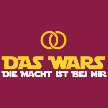 Motiv DAS WARS - Hochzeitsfeier Heiraten JGA Geschenk