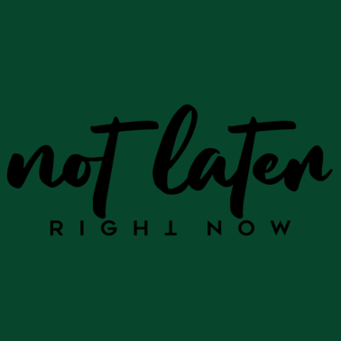 Motiv not later right now