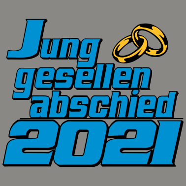 Motiv Junggesllenabschied 2021 ...-