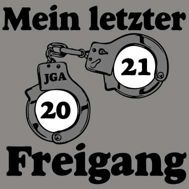 Motiv JGA 2021 Mein letzter Freigang ...-