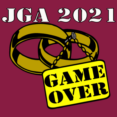 Motiv JGA 2021 Ehe Schild game over ...-
