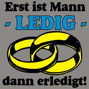 Motiv JGa Erst ist Mann Ledig ...+