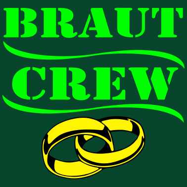 Motiv Braut Crew...-