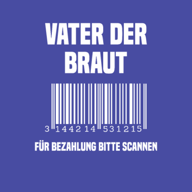 Motiv Vater der Braut Geschenk Hochzeitsfeier Brautvater