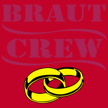 Motiv Braut Crew...-