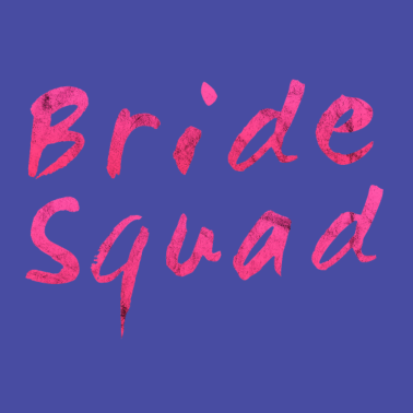Motiv Bride Squad Pink Braut Junggesellinnenabschied