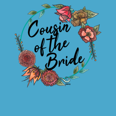 Motiv Cousin of the Bride Cousine Braut
