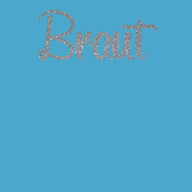 Motiv Schönes Hochzeit Motiv Braut Schriftzug für Damen