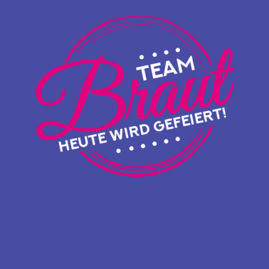 Motiv Team Braut Bride JGA Hochzeit Polterabend