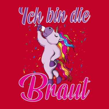 Motiv Fabel Einhorn Ich bin die Braut Hochzeit Party
