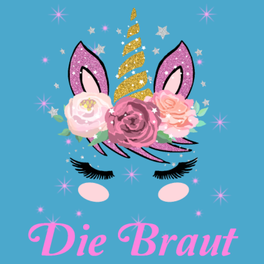 Motiv Damen JGA Geschenk Junggesellenabschied Die Braut
