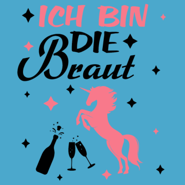 Motiv Ich bin die braut Geschenk Hochzeit Ehe