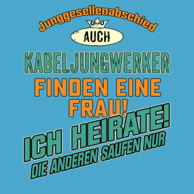 Motiv JGA BRAEUTIGAM - Kabeljungwerker - petrol strong