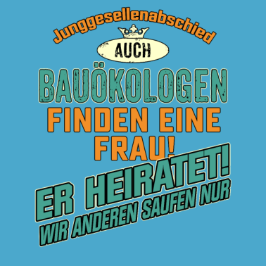 Motiv JGA Team - Bauökologe - petrol strong orange -