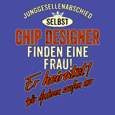 Motiv JGA Team - Chip Designer - finden eine Frau - Er