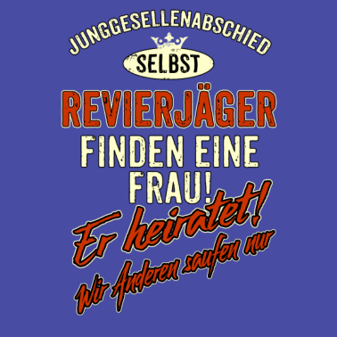 Motiv JGA Team - Revierjäger - finden eine Frau - Er