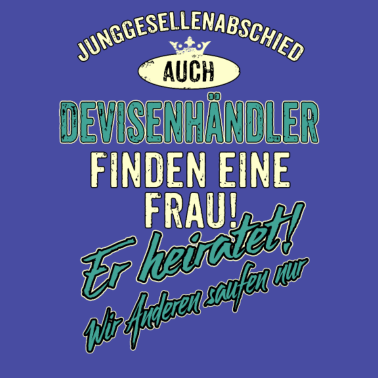 Motiv JGA Team - Devisenhändler - Version Auch - petrol