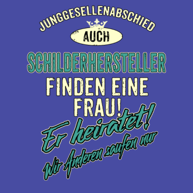 Motiv JGA Team - Schilderhersteller - Version Auch -