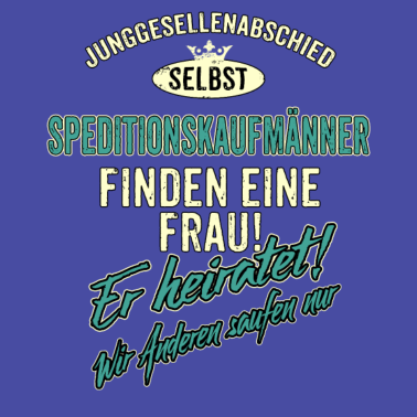 Motiv JGA Team - Speditionskaufmann - finden eine Frau -