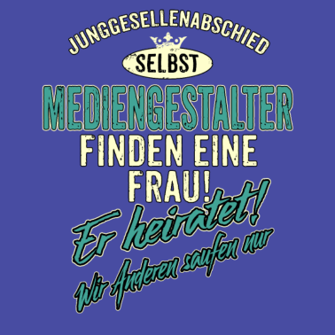 Motiv JGA Team - Mediengestalter - finden eine Frau -