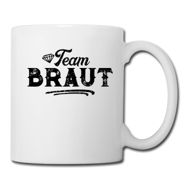 Hochzeit Tasse - Team Braut Hochzeitsfeier